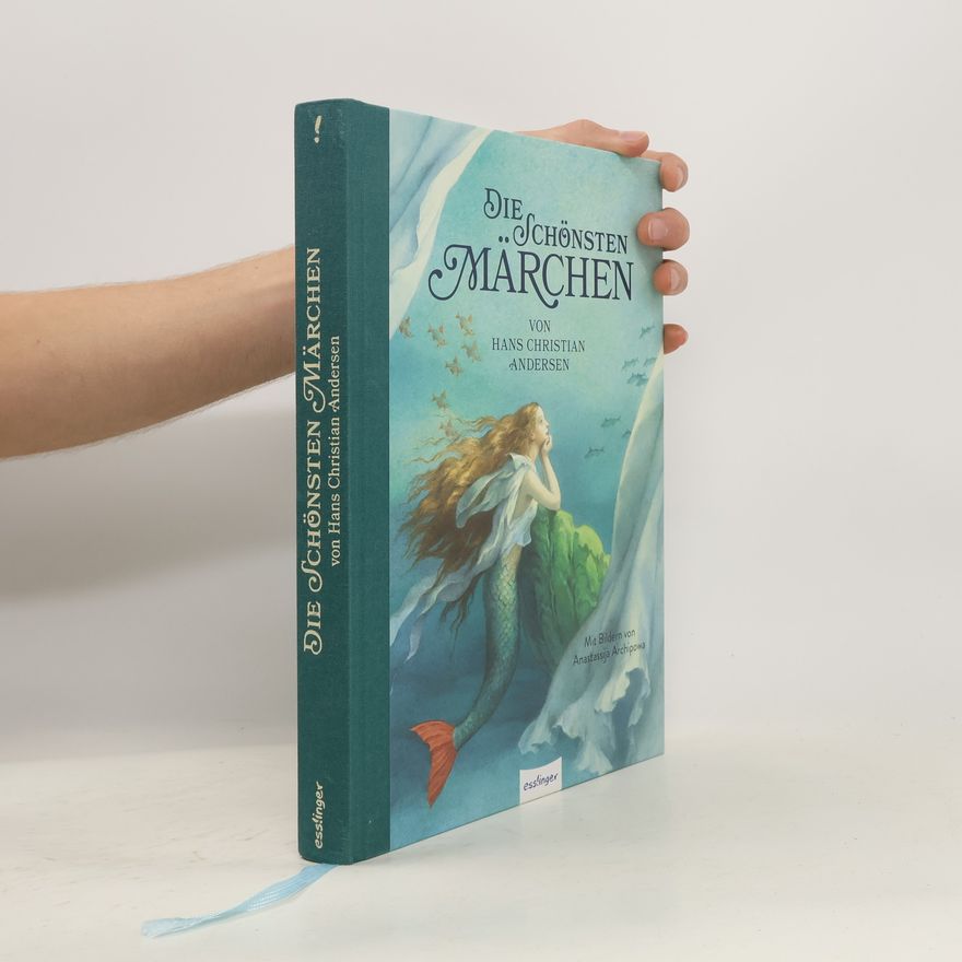 Jacob Grimm Die schönsten Märchen von Hans Christian Andersen