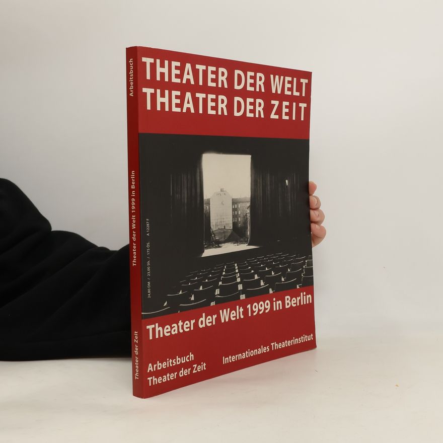Joachim Fiebach Theater der Welt, Theater der Zeit