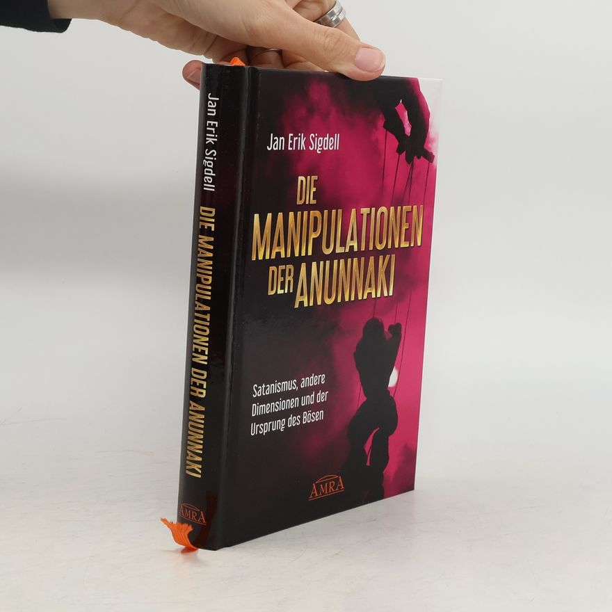 Jan Erik Sigdell Die Manipulationen der Anunnaki