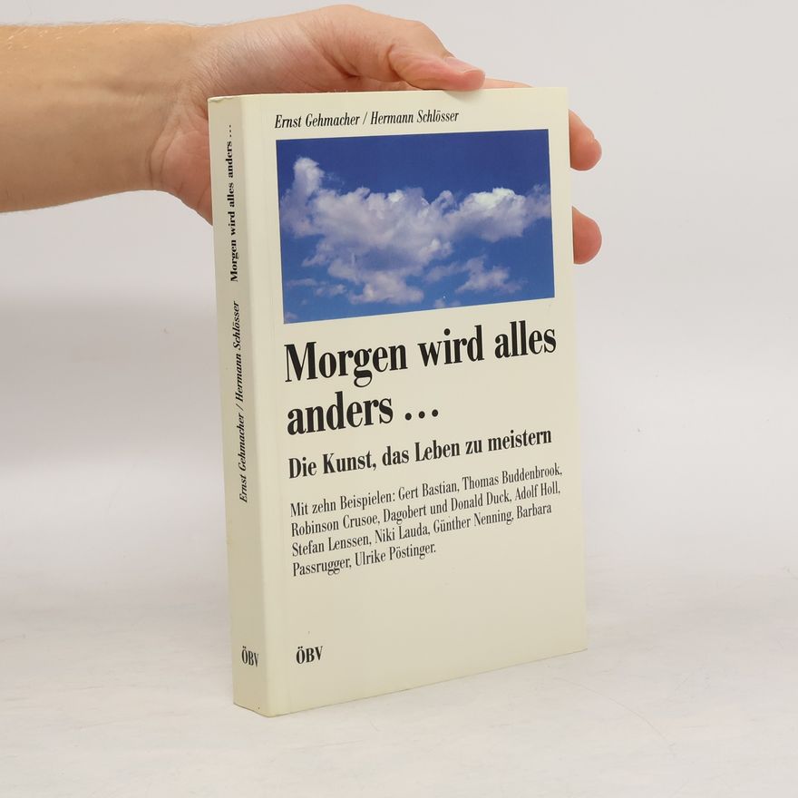 Ernst Gehmacher Morgen wird alles anders ...