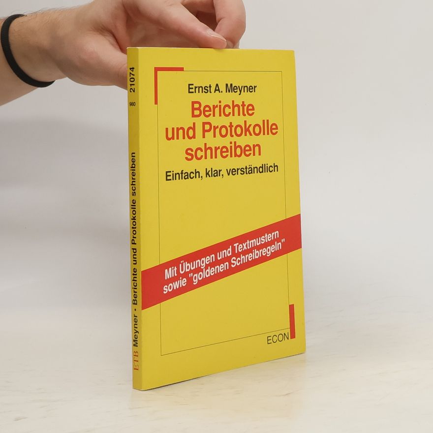 Ernst A. Meyner Berichte und Protokolle schreiben