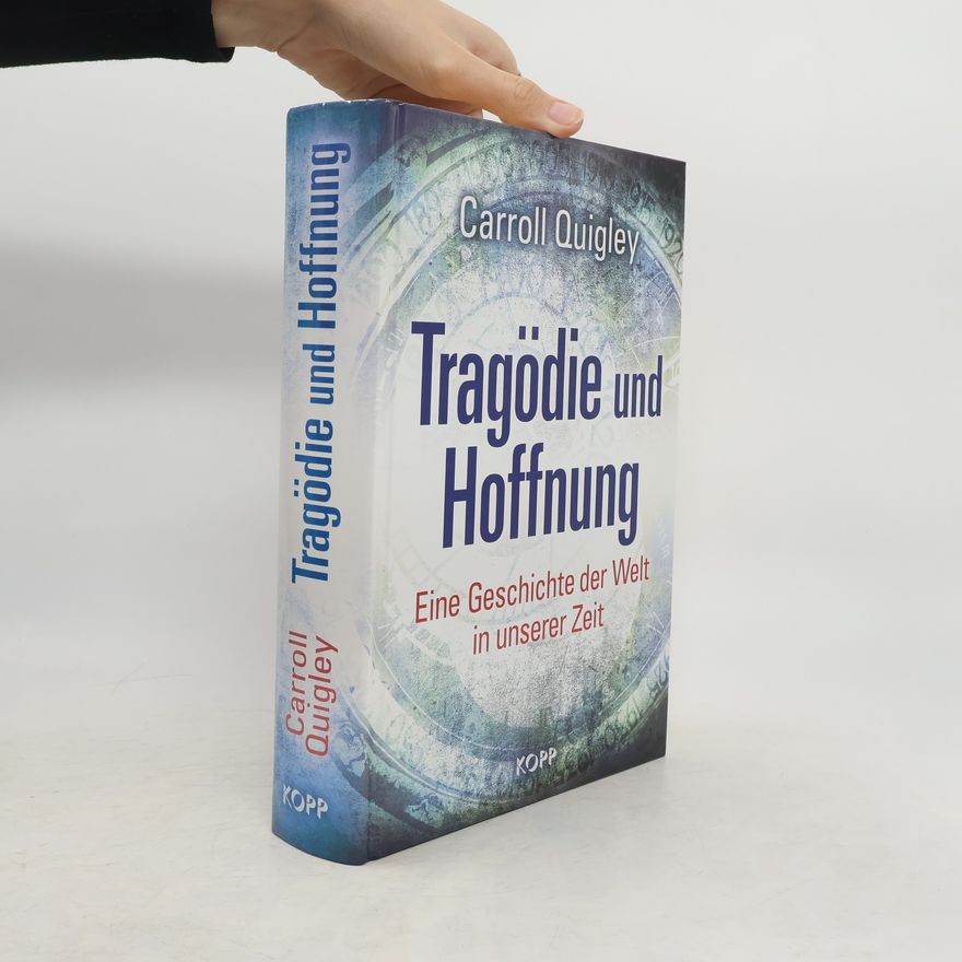 Carroll Quigley Tragödie und Hoffnung