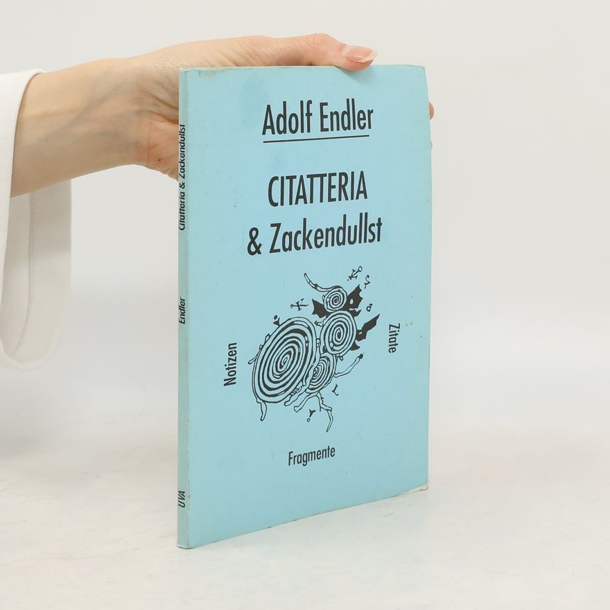 Adolf Endler Citatteria & Zackendullst