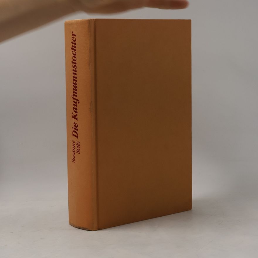 Susanne Seitz Die Kaufmannstochter