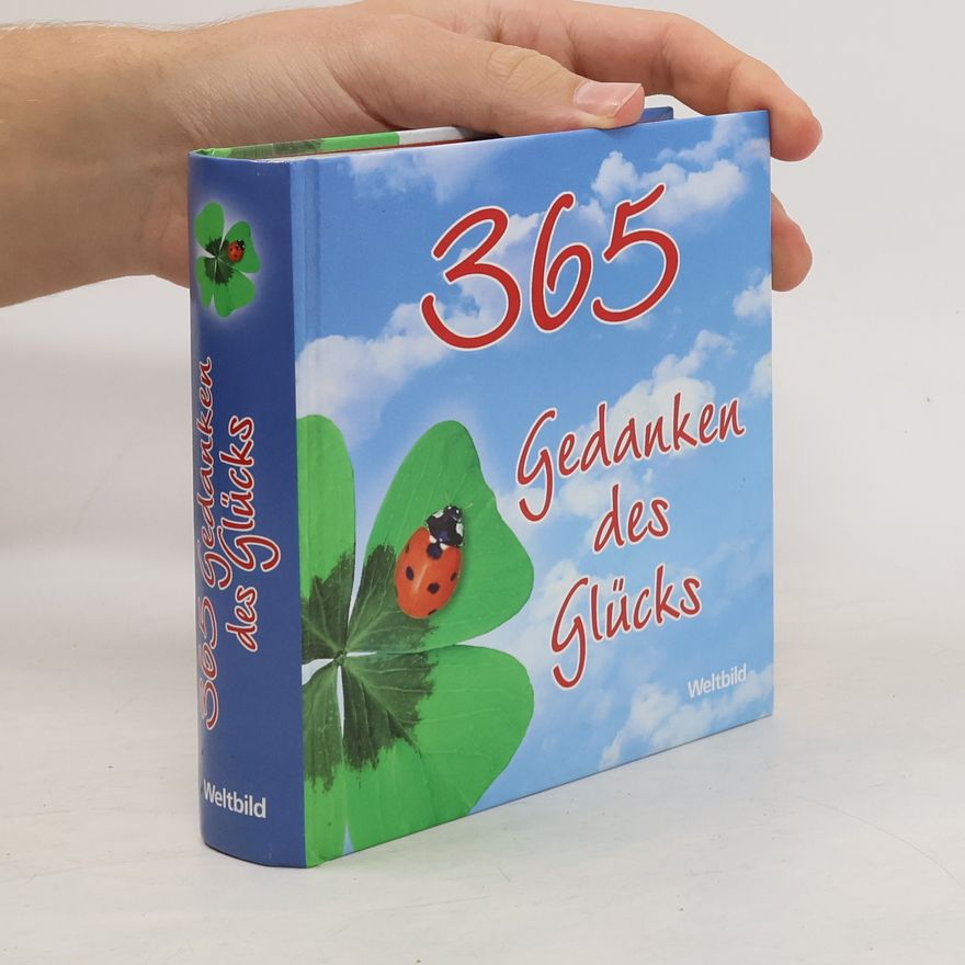 Autorenkollektiv 365 Gedanken des Glücks