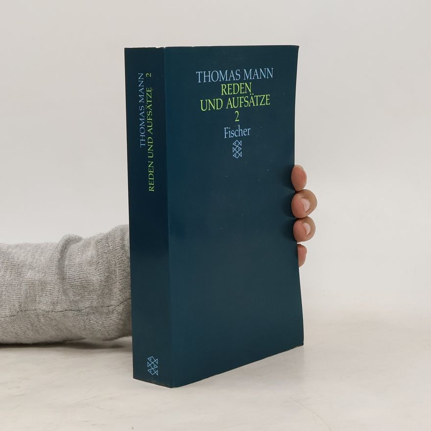 Thomas Mann Reden und Aufsätze 2