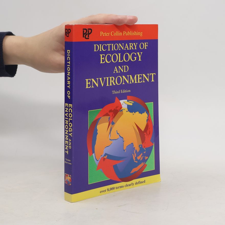 Peter Hodgson Collin Dictionary of Ecology and the Environment