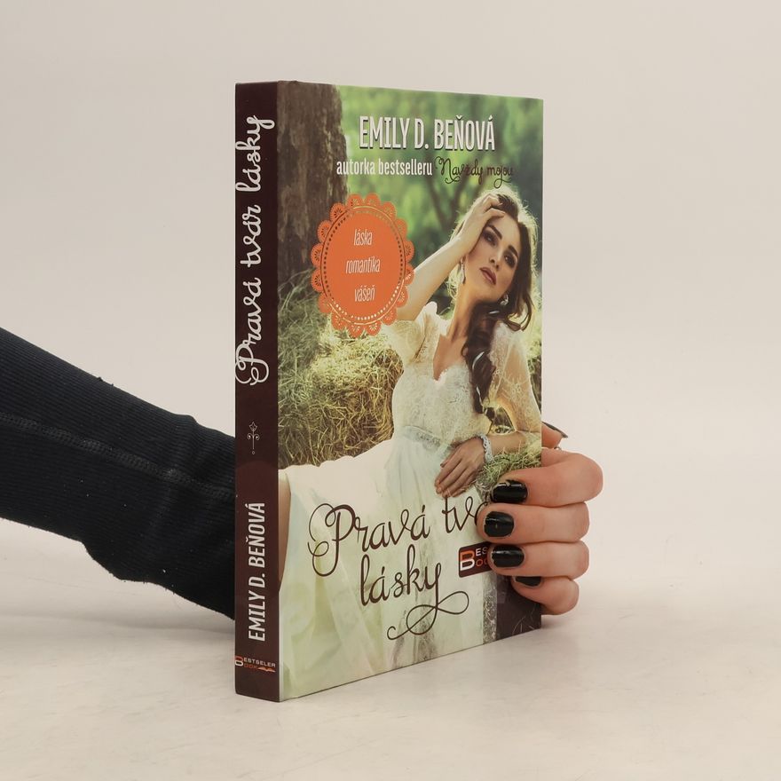 Emily D. Beňová Pravá tvár lásky