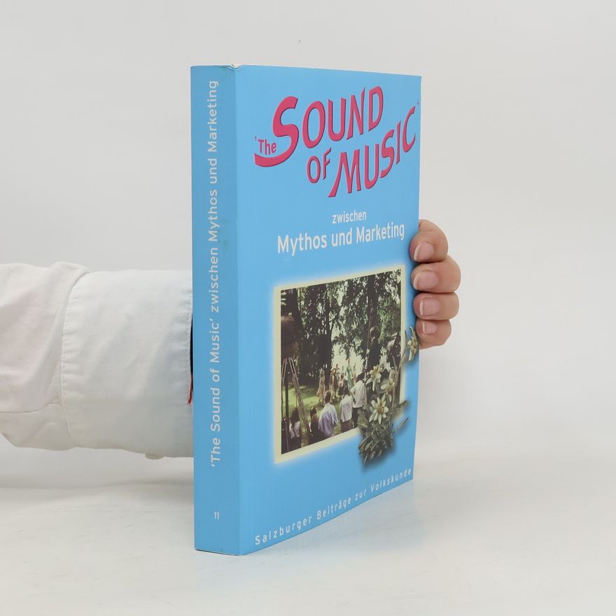 Ulrike Kammerhofer Aggermann "The sound of music" zwischen Mythos und Marketing