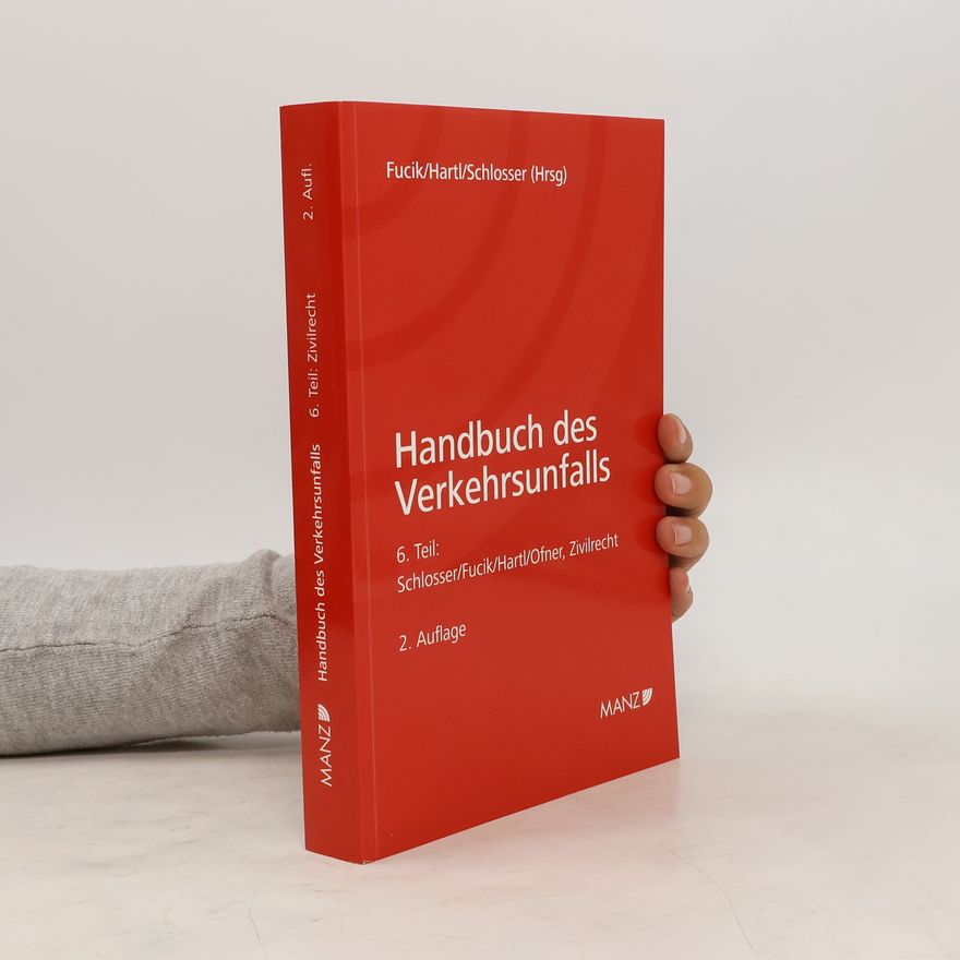 Horst Schlosser Handbuch des Verkehrsunfalls