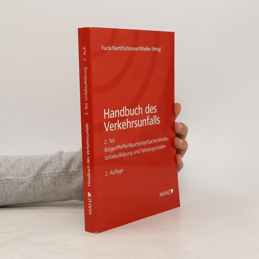 Heribert Bürger Handbuch des Verkehrsunfalls 2