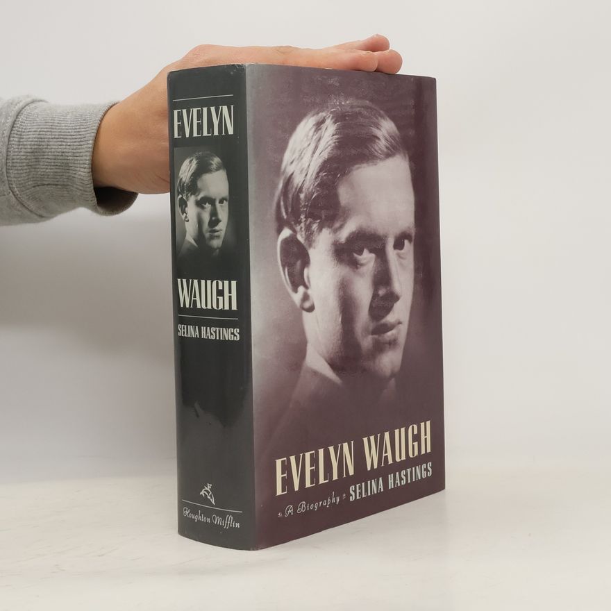 Selina Hastings Evelyn Waugh