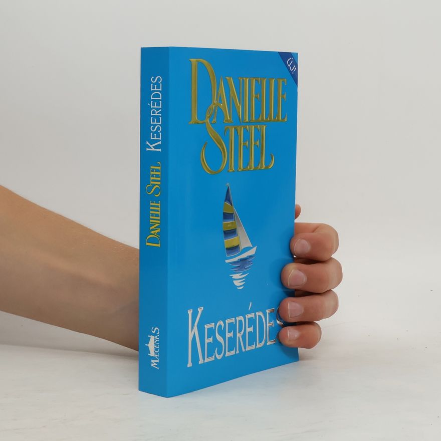 Danielle Steel Keserédes - Új!