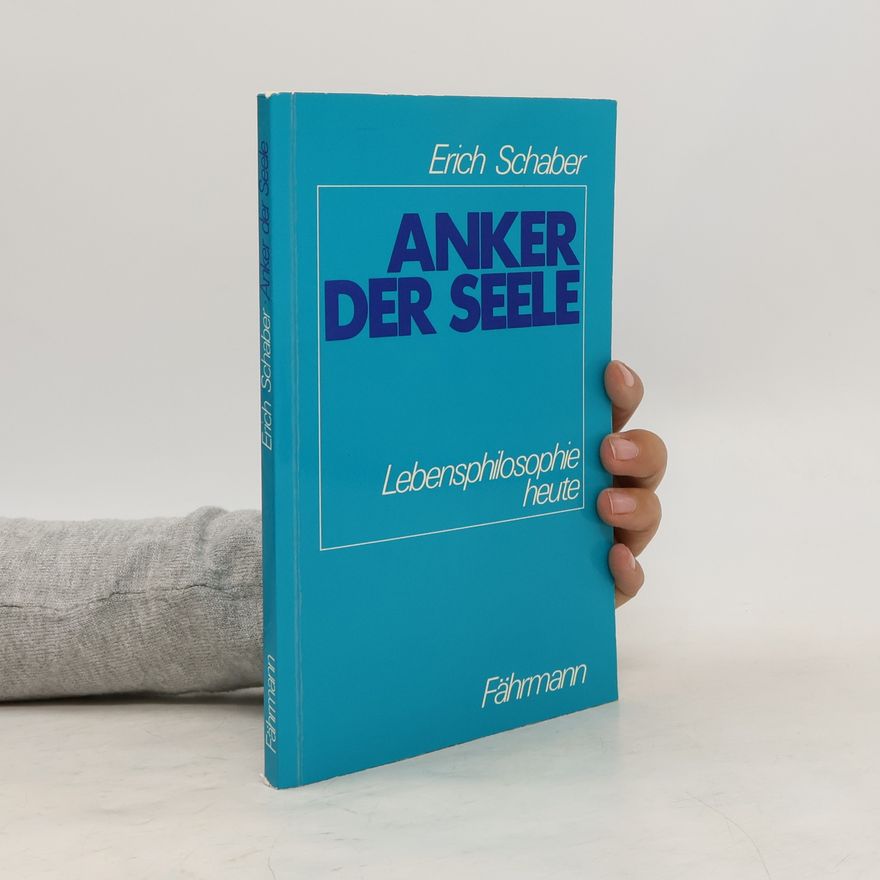 Erich Schaber Anker der Seele