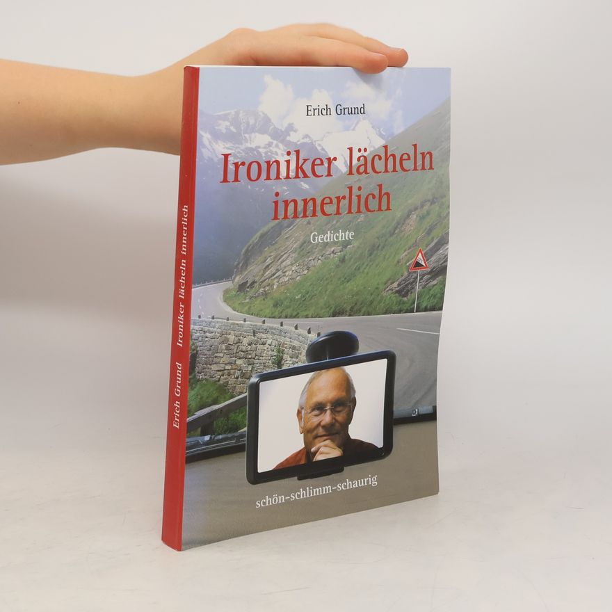 Erich Grund Ironiker lächeln innerlich