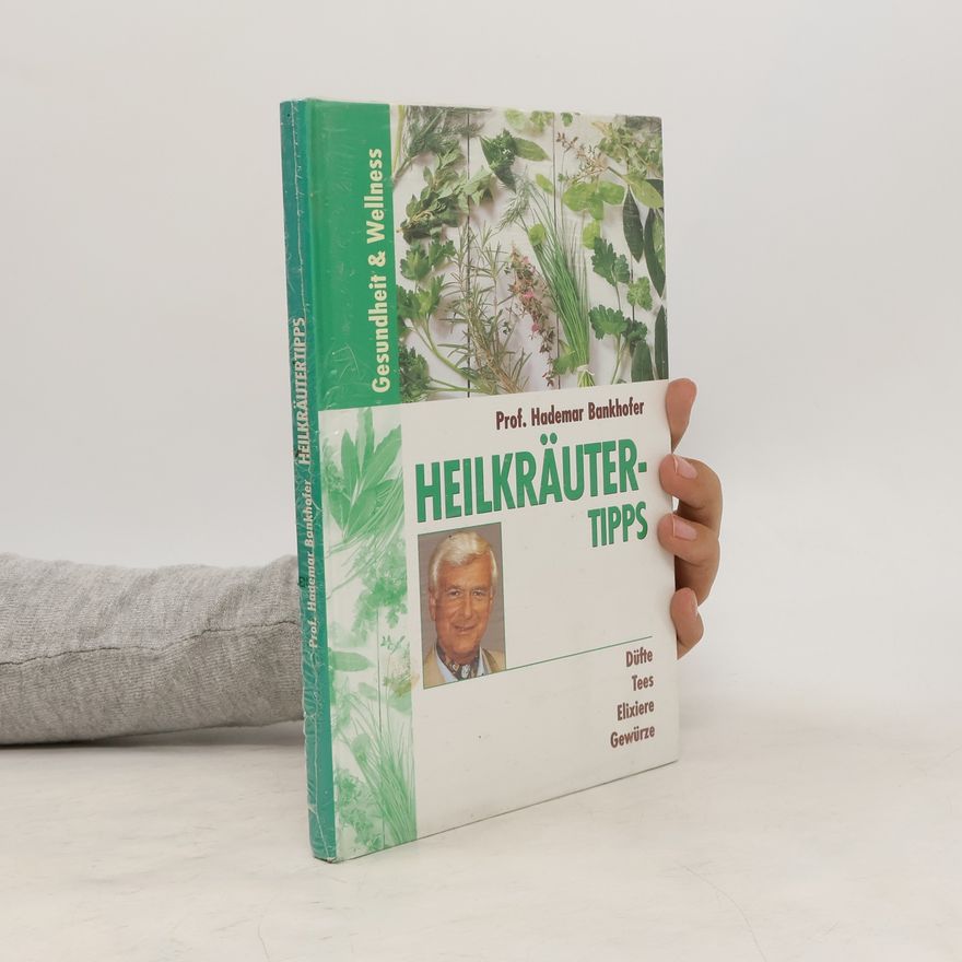 Prof. Hademar Bankhofer Heilkräuter