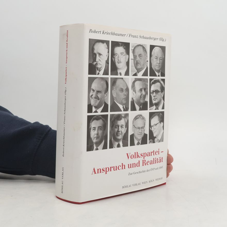 Robert Kriechbaumer Volkspartei - Anspruch und Realität