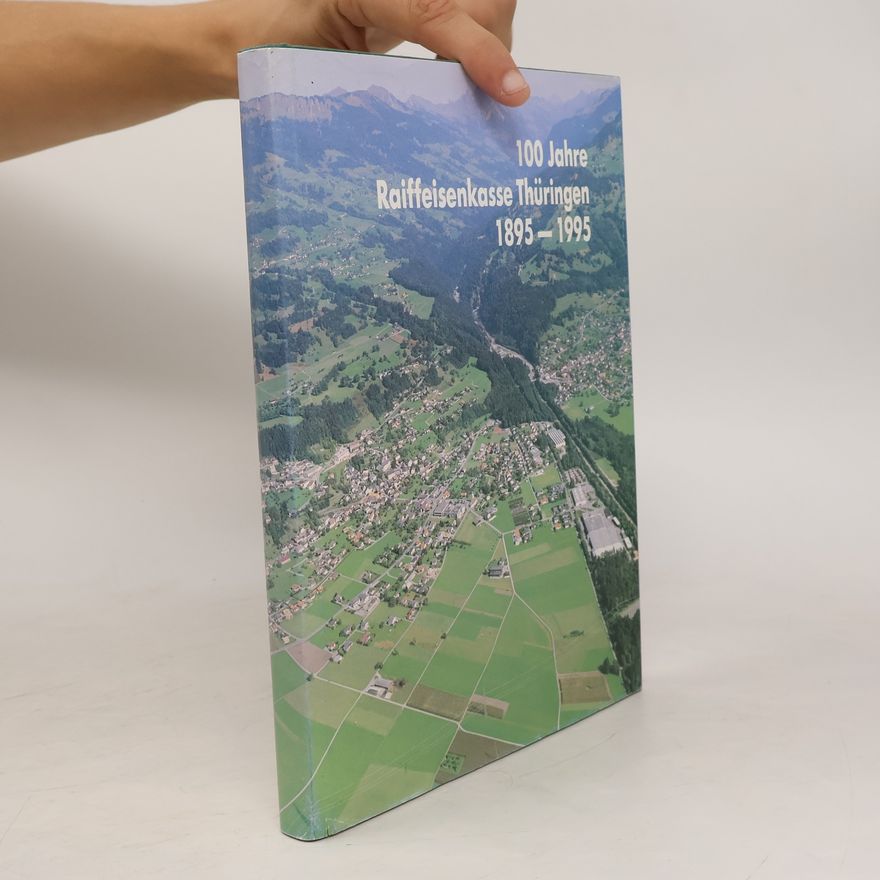 Various authors 100 Jahre Raiffeisenkasse Thüringen 1895-1995