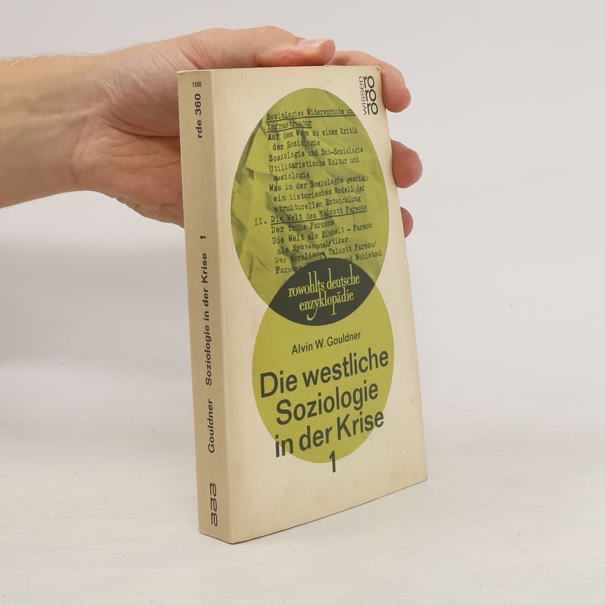 Alvin Ward Gouldner Die Westliche Soziologie In Der Krise
