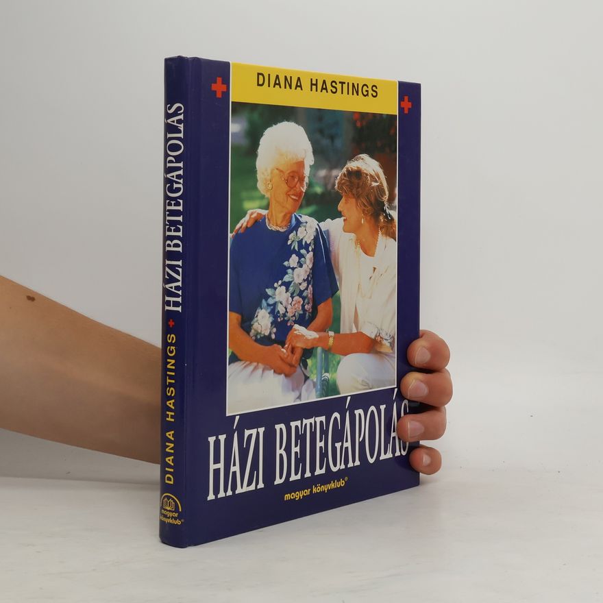 Diana Hastings Házi Betegápolás