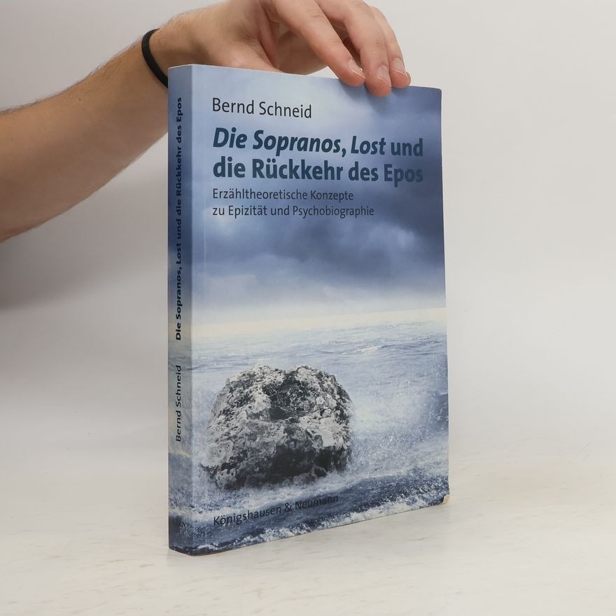 Bernd Schneid Die Sopranos, Lost und die Rückkehr des Epos