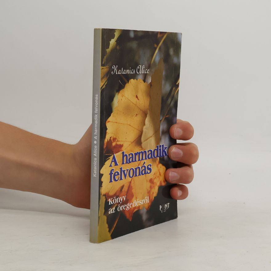 Alice Katanics A harmadik felvonás