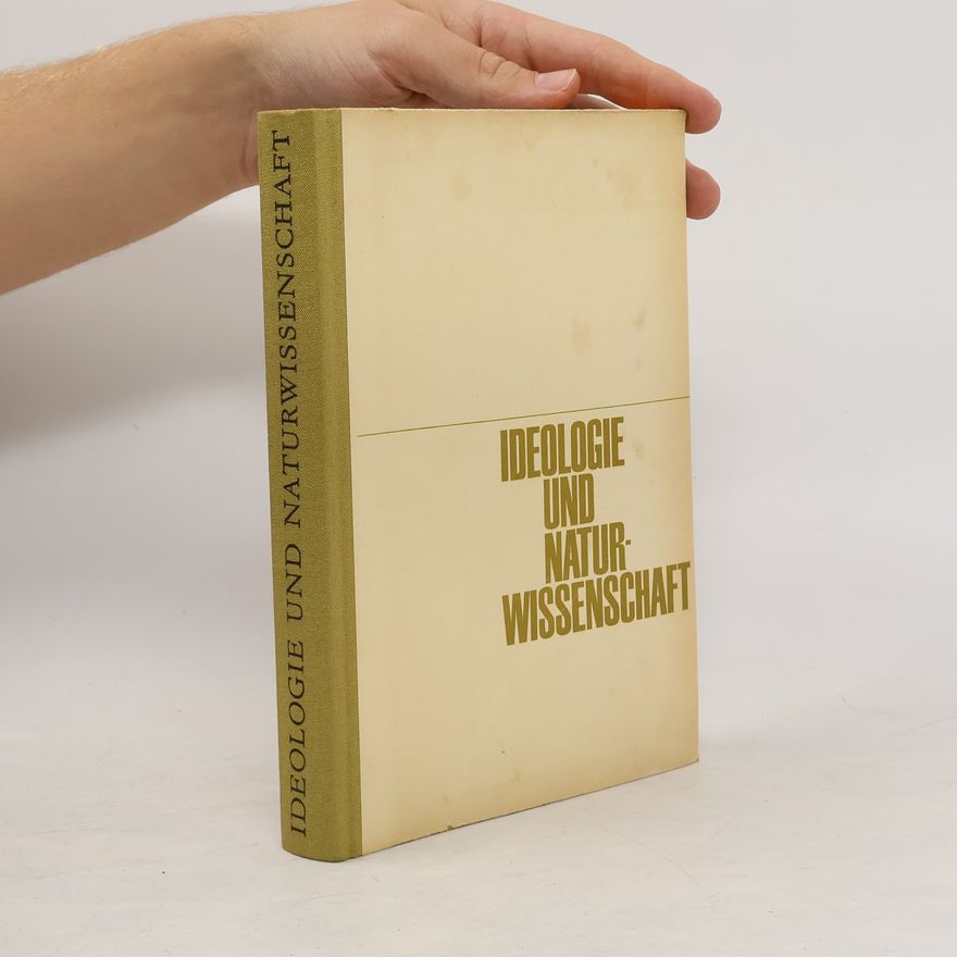 Autorenkollektiv Ideologie und Naturwissenschaft