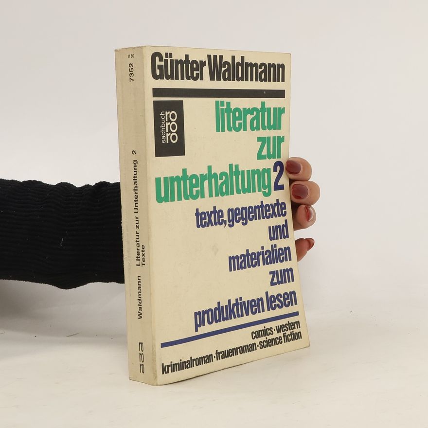 Günter Waldmann Literatur zur Unterhaltung 2. Texte