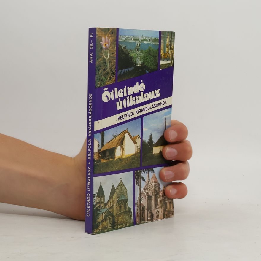 Autorenkollektiv Ötletadó útikalauz belföldi kirándulásokhoz