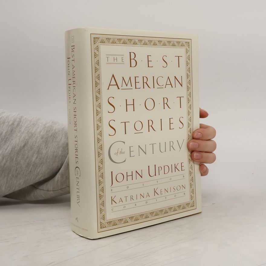 John Updike The Best American Short Stories of the Century