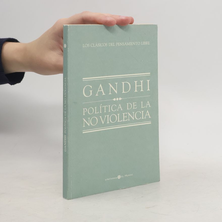 Collectif d'auteurs Gandhi, política de la no violencia