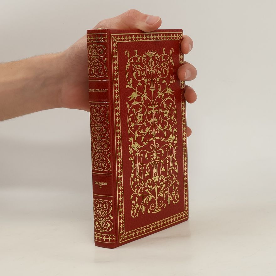 Ivan Alexandrovič Gončarov Die meisterwerke der russischen Literatur. Oblomow II.