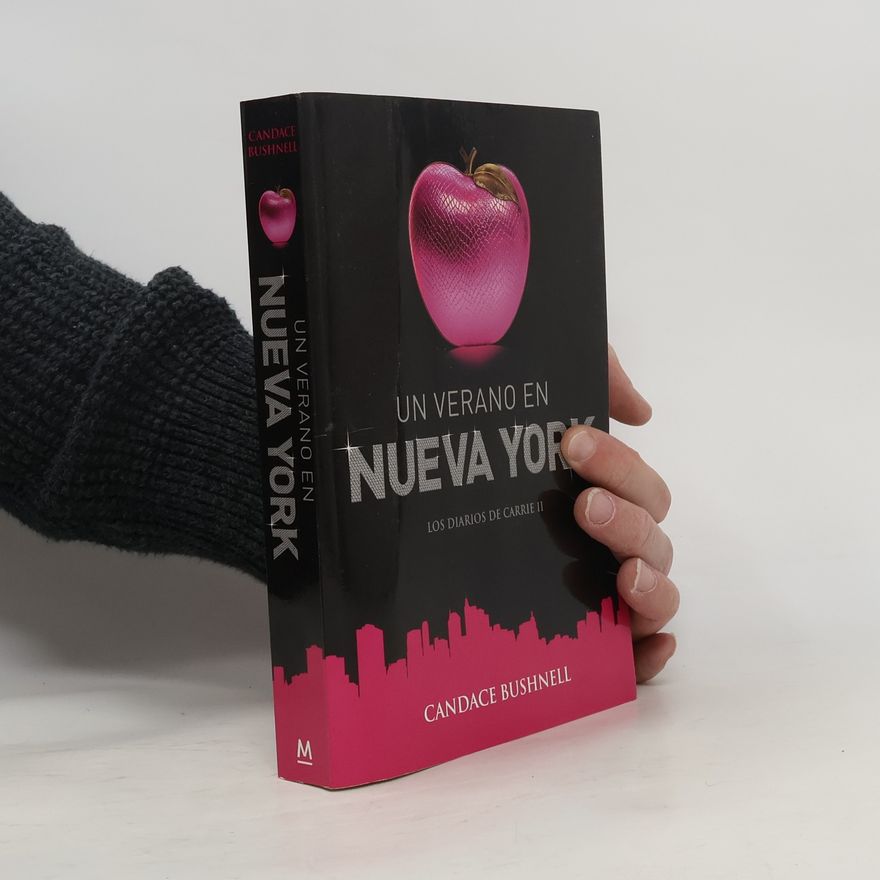 Candace Bushnell Los diarios de Carrie - 2: Un verano en Nueva York