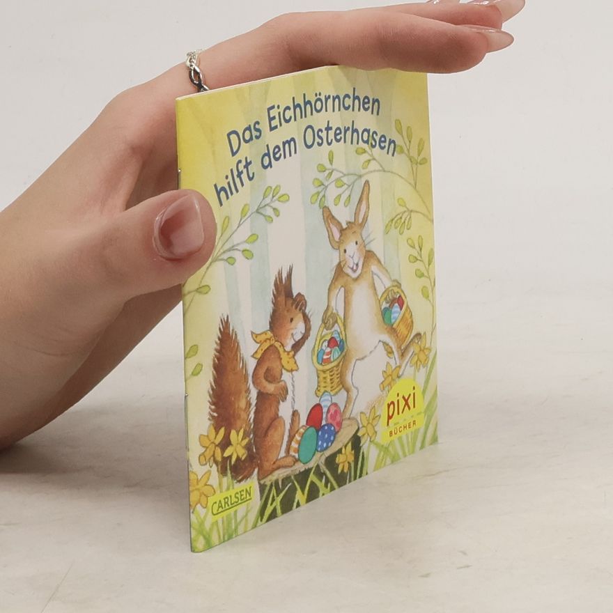 Autorenkollektiv Das Eichhörnchen hilft dem Osterhasen