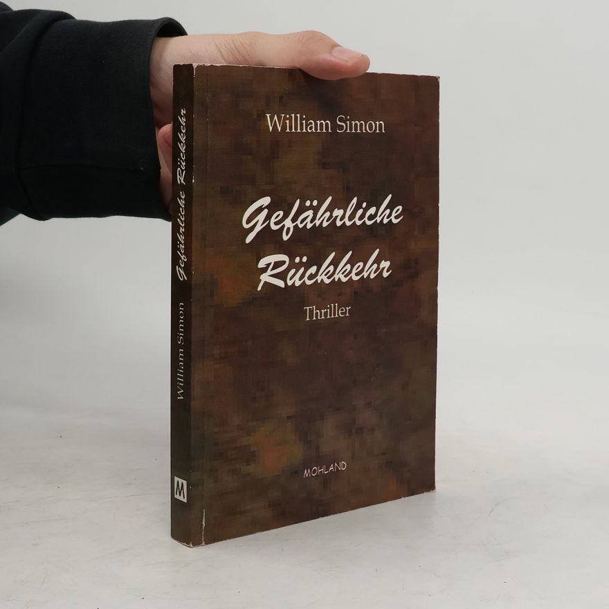 William Simon Gefährliche Rückkehr
