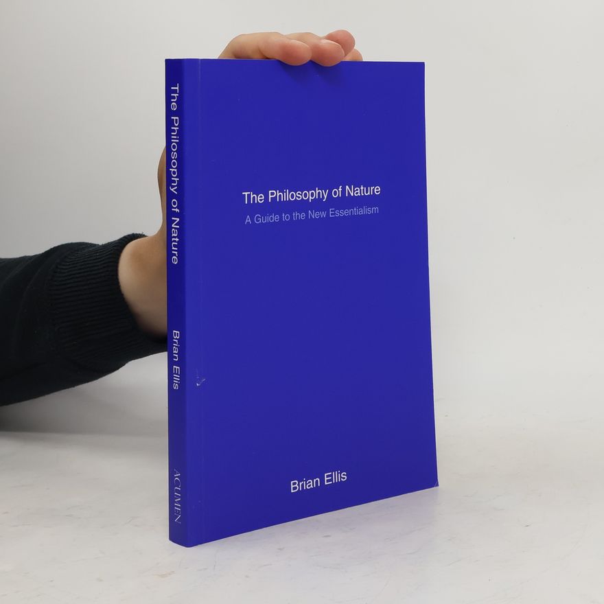Brian Ellis The Philosophy of Nature