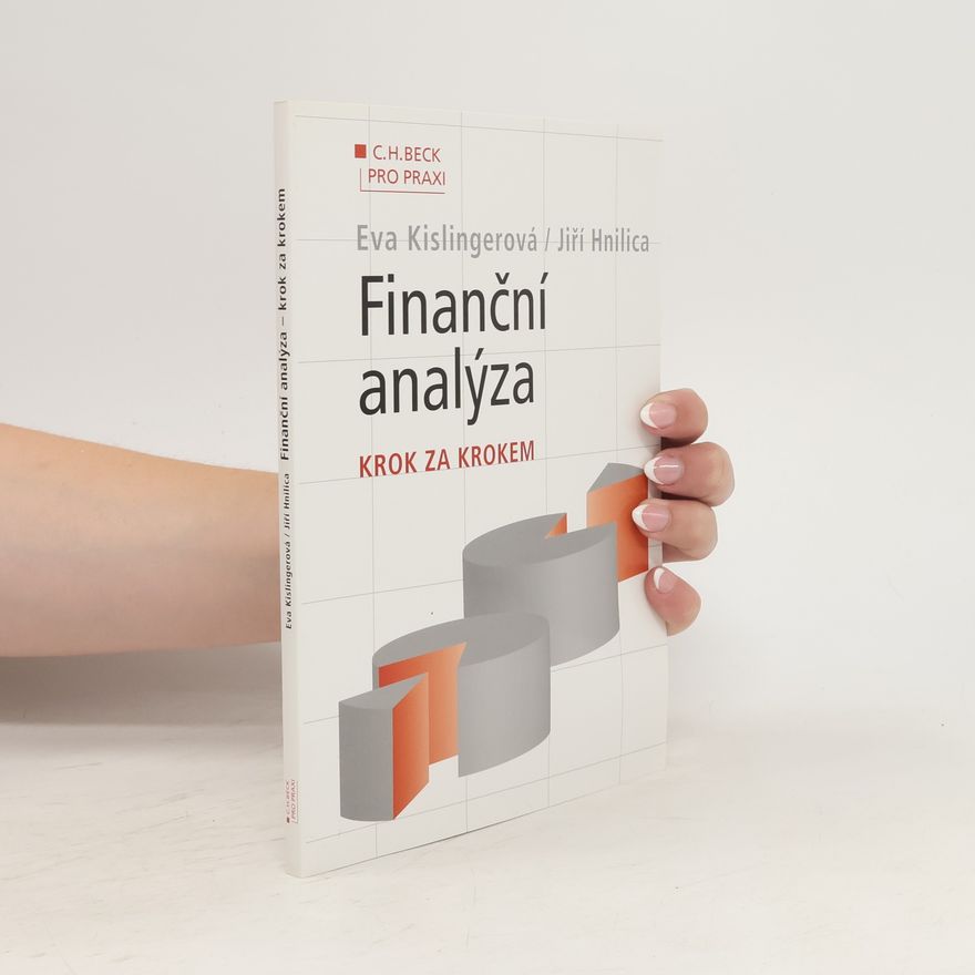 Kislingerová Eva Finanční analýza. Krok za krokem
