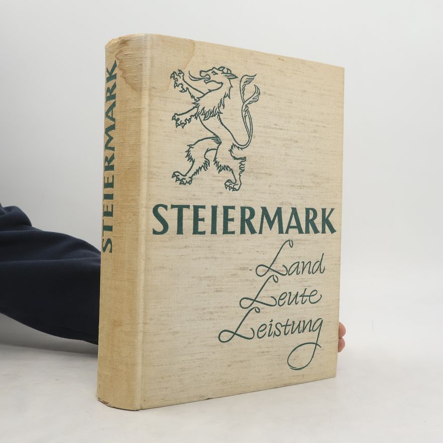 Herwig Hösele Steiermark. Leute Leben Land