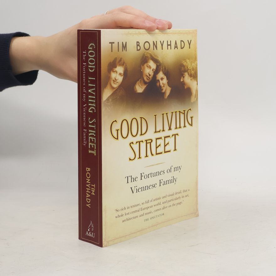 Tim Bonyhady Good Living Street. Wohllebengasse, englische Ausgabe