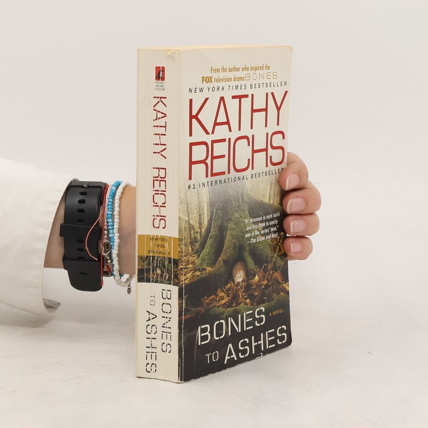 Kathy Reichs Bones to Ashes