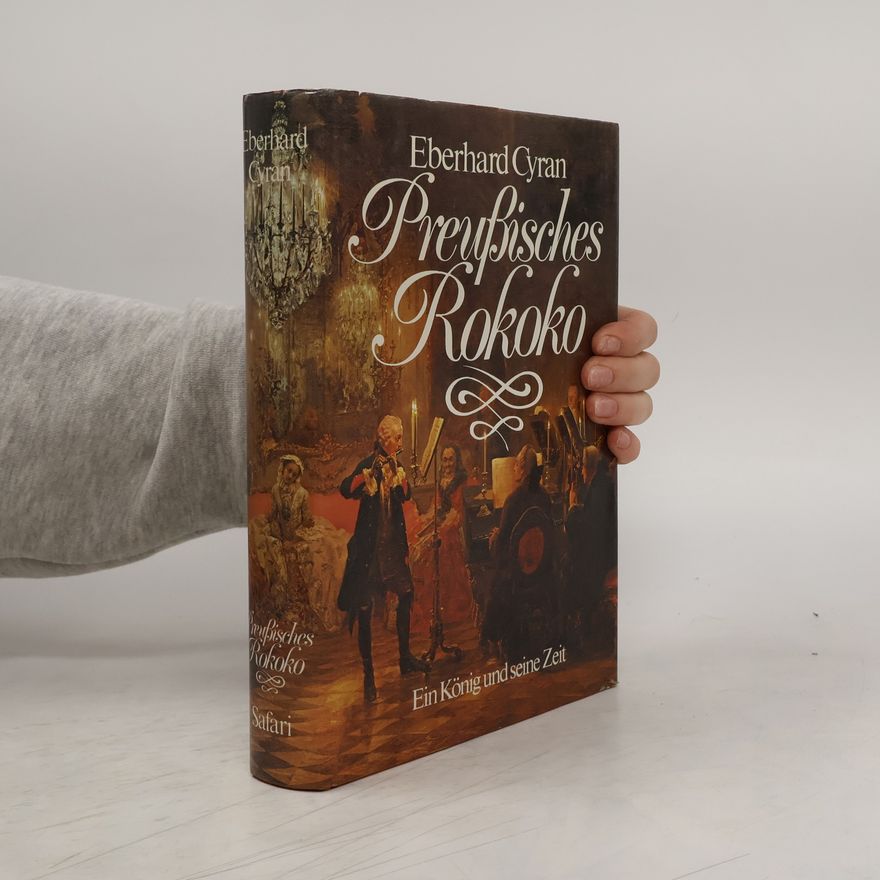 Eberhard Cyran Preussisches Rokoko