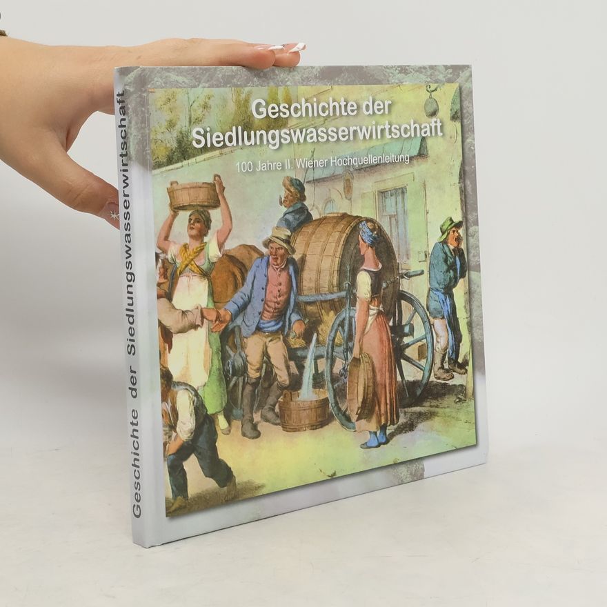 Kolektiv autorů Geschichte der Siedlungswasserwirtschaft