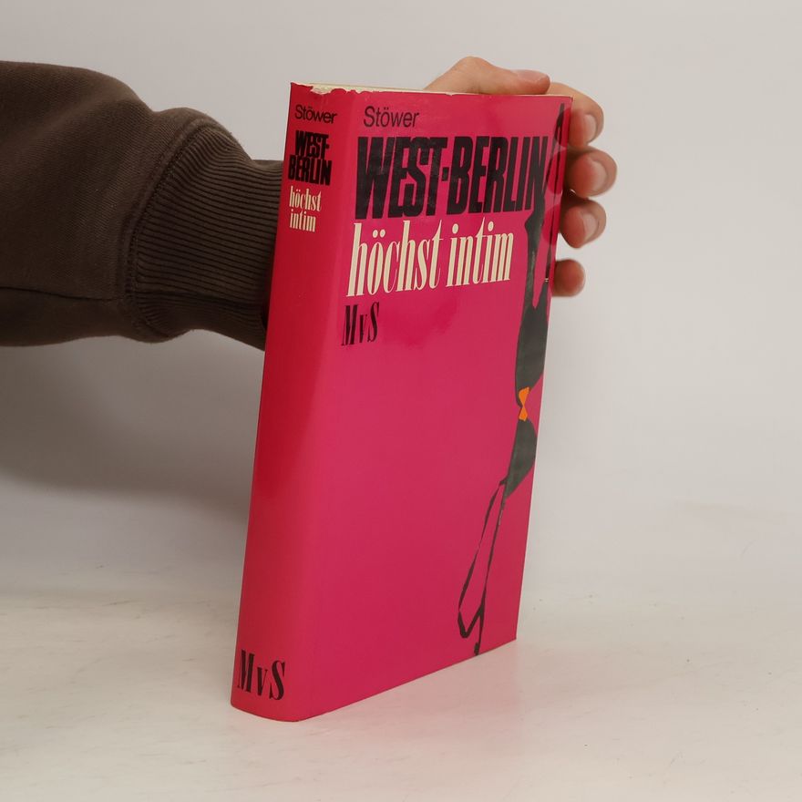 Ulrich Stöwer West-Berlin höchst intim