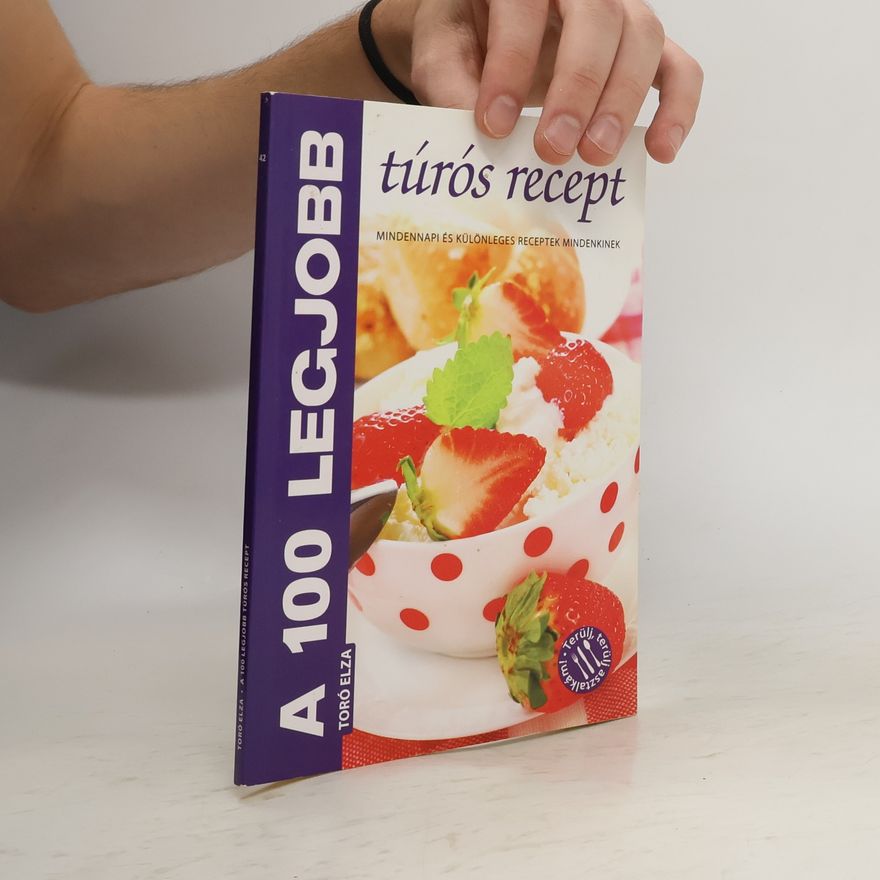 Autorenkollektiv A 100 legjobb túrós recept