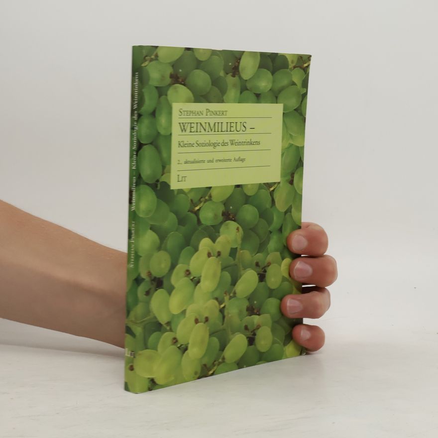 Stephan Pinkert Weinmilieus - kleine Soziologie des Weintrinkens