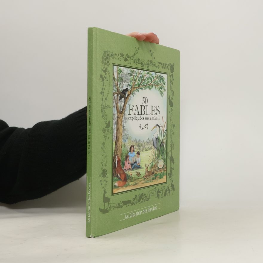 Virginie Auguste Dormeuil 50 fables expliquées aux enfants