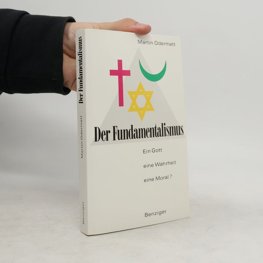 Martin Odermatt Der Fundamentalismus