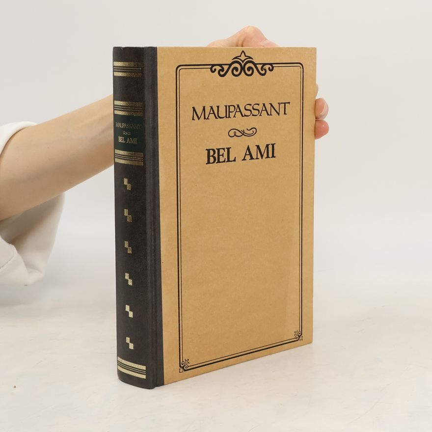Guy de Maupassant Bel Ami