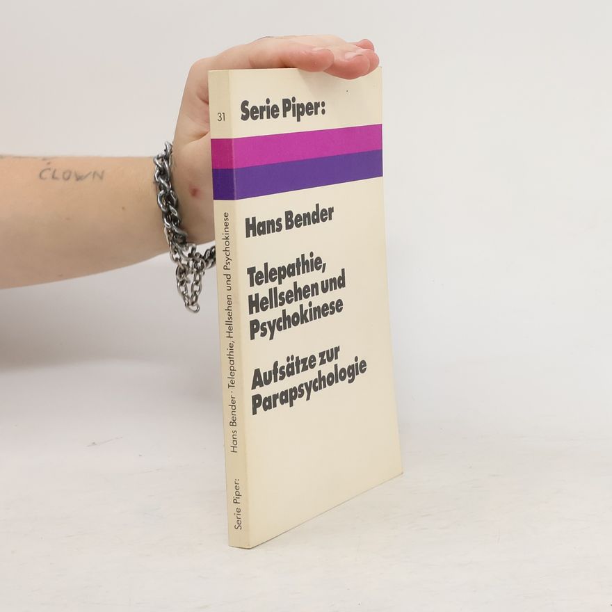 Hans Bender Telepathie, Hellsehen und Psychokinese