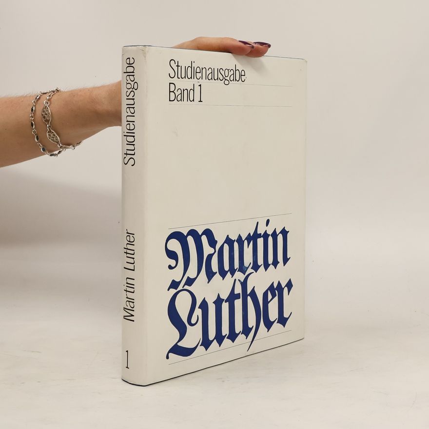 Martin Luther Studienausgabe. Band 1